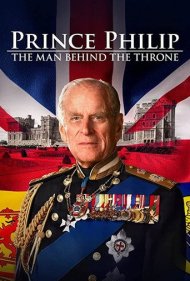 دانلود فیلم Prince Philip: The Man Behind the Throne سال 2021 - پرنس فیلیپ: مرد پشت تخت پادشاهی