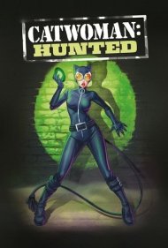 دانلود دوبله فارسی فیلم Catwoman: Hunted سال 2022 - زن گربه‌ای: شکار شده