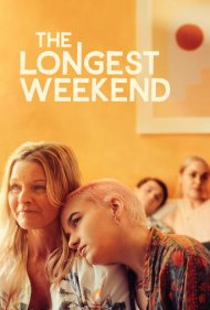 دانلود فیلم The Longest Weekend سال 2022 - طولانی ترین آخر هفته