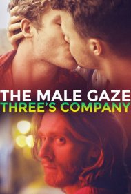 دانلود فیلم The Male Gaze: Three's Company سال 2021 - نگاه مردانه: شرکت سه نفره
