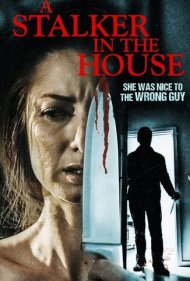 دانلود فیلم A Stalker in the House سال 2021 - استاکر در خانه