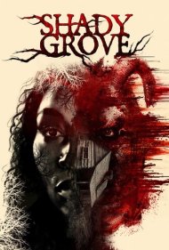 دانلود فیلم Shady Grove سال 2022 - شیدی گرو