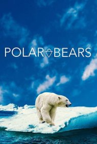 دانلود فیلم Polar Bears سال 2020 - خرس‌های قطبی