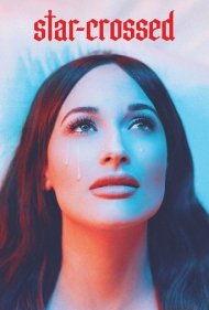 دانلود فیلم star-crossed: the film سال 2021 - ستاره‌خورده: فیلم