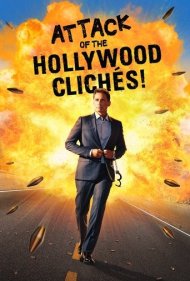 دانلود فیلم Attack of the Hollywood Clichés! سال 2021 - حمله کلیشههای هالیوودی!