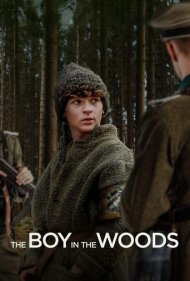 دانلود فیلم The Boy in the Woods سال 2023 - پسری در جنگل