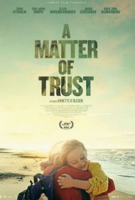دانلود فیلم A Matter of Trust سال 2022 - موضوع اعتماد