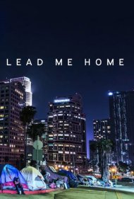 دانلود فیلم Lead Me Home سال 2021 - مرا به خانه هدایت کن