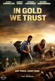 دانلود فیلم In Gold We Trust سال 2010 - به طلا اعتماد داریم