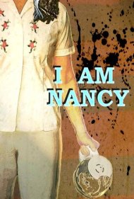 دانلود فیلم I Am Nancy سال 2011 - من نانسی هستم