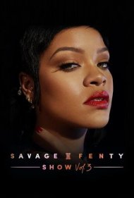 دانلود فیلم Savage X Fenty Show Vol. 3 سال 2021 - نمایش ساوج ایکس فنتی بخش ۳