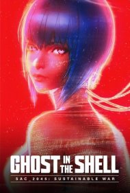 دانلود فیلم Ghost in the Shell: SAC_2045 - Sustainable War سال 2021 - شبح درون پوسته: اس ای سی_2045 جنگ پایدار