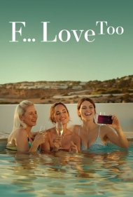 دانلود فیلم F*ck Love Too سال 2022 - لعنت به عشق بیش از حد