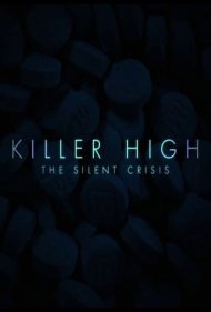 دانلود فیلم Killer High: The Silent Crisis سال 2021 - دبیرستان مرگبار: بحران خاموش