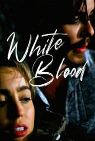 دانلود فیلم White Blood سال 2023 - خون سفید