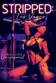 دانلود فیلم Stripped: Las Vegas سال 2021 - برهنه: لاس وگاس
