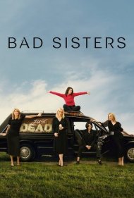 دانلود فیلم Bad Sisters سال 2022 - خواهران ناسازگار