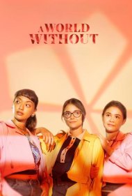 دانلود فیلم A World Without سال 2021 - جهانی بدون