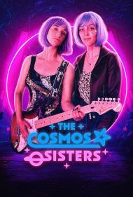 دانلود فیلم The Cosmos Sisters سال 2022 - خواهران کیهان
