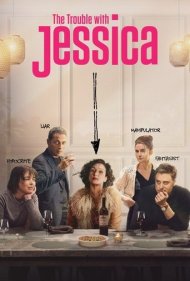 دانلود فیلم The Trouble with Jessica سال 2023 - دردسر با جسیکا