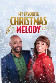 دانلود فیلم My Favorite Christmas Melody سال 2021 - ملودی کریسمس محبوب من