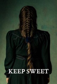 دانلود فیلم Keep Sweet سال 2021 - آرام بمان