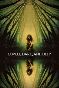 دانلود دوبله فارسی فیلم Lovely, Dark, and Deep سال 2023 - دوست داشتنی، تاریک و عمیق