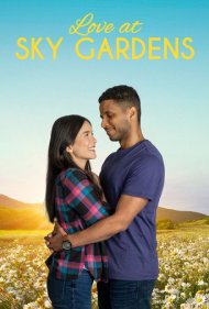 دانلود فیلم Love at Sky Gardens سال 2021 - عشق در باغ‌های آسمانی