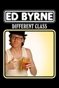 دانلود فیلم Ed Byrne: Different Class سال 2009 - اد برن: کلاس متفاوت