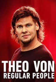 دانلود فیلم Theo Von: Regular People سال 2021 - تئو وان: مردم عادی