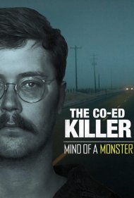 دانلود فیلم The Co-Ed Killer: Mind of a Monster سال 2021 - قاتل دانشجوها: ذهن یک هیولا