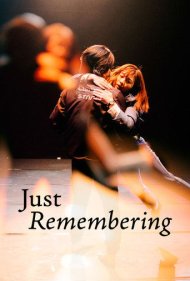دانلود فیلم Just Remembering سال 2021 - خاطره پردازی