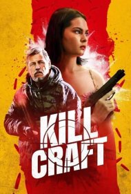 دانلود فیلم Kill Craft سال 2024 - میراث مرگبار
