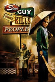 Some Guy Who Kills People 2011
