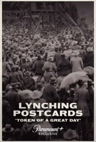 دانلود فیلم Lynching Postcards: Token of a Great Day سال 2021 - کارتپستالهای لینچ: یادگاری یک روز عالی