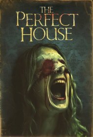 دانلود فیلم The Perfect House سال 2012 - خانه بینقص