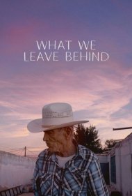 دانلود فیلم What We Leave Behind سال 2022 - آنچه پشت سر میگذاریم