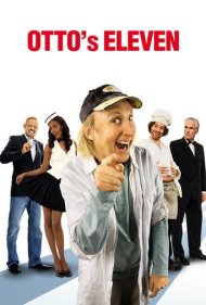 دانلود فیلم Otto's Eleven سال 2010 - یازده یار اوتو