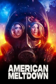 دانلود فیلم American Meltdown سال 2023 - فروپاشی آمریکایی
