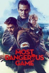 دانلود فیلم The Most Dangerous Game سال 2022 - خطرناک ترین بازی