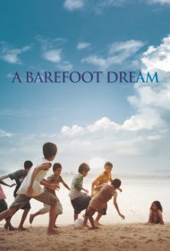 دانلود فیلم A Barefoot Dream سال 2010 - یک رویای پابرهنه