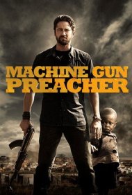 دانلود فیلم Machine Gun Preacher سال 2011 - واعظ مسلح