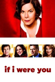 دانلود فیلم If I Were You سال 2013 - اگر جای تو بودم