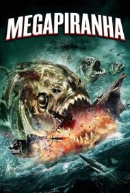 دانلود فیلم Mega Piranha سال 2010 - مگا پیرانا