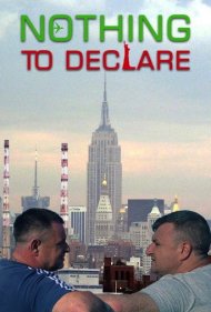 دانلود فیلم Nothing to Declare سال 2021 - چیزی برای اظهار وجود ندارد