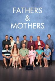 دانلود فیلم Fathers and Mothers سال 2022 - در راه پدر و مادر شدن