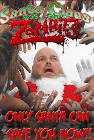 Santa Claus Versus the Zombies 2010