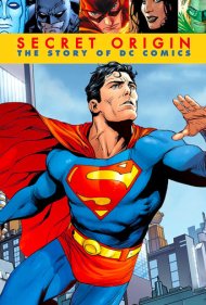 دانلود فیلم Secret Origin: The Story of DC Comics سال 2010 - منشأ مخفی: داستان دیسی کامیکس