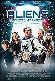 دانلود فیلم Aliens Abducted My Parents and Now I Feel Kinda Left Out سال 2023 - فضایی ها مامان و بابا رو دزدیدن و حالا من یه جوری جا موندم