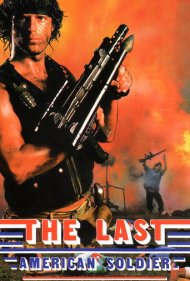 دانلود فیلم The Last American Soldier سال 1988 - آخرین سرباز آمریکایی